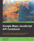 Google Maps JavaScript API Cookbook Image