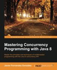 Mastering Concurrency Programming with Java 8 Image