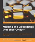 Mapping and Visualization with SuperCollider Image