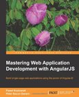 Mastering Web Application Development with AngularJS Image