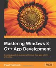 Mastering Windows 8 C++ App Development Image