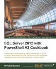 SQL Server 2012 with PowerShell V3 Cookbook Image