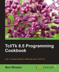 Tcl/Tk 8.5 Programming Cookbook Image