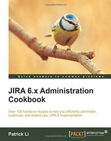 JIRA 6.x Administration Cookbook Image