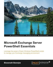 Microsoft Exchange Server PowerShell Essentials Image