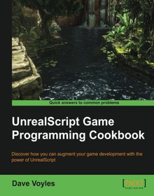 UnrealScript Game Programming Cookbook Image