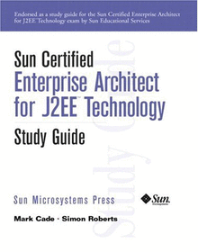 Sun Certified Enterprise Architecture for J2EE Technology Image