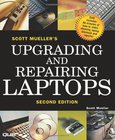 Scott Mueller's Upgrading and Repairing Laptops Image
