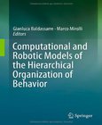 Computational and Robotic Models of the Hierarchical Organization of Behavior Image