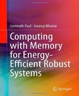 Computing with Memory for Energy-Efficient Robust Systems Image