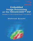 Embedded Image Processing on the TMS320C6000 DSP Image