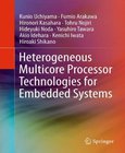 Heterogeneous Multicore Processor Technologies for Embedded Systems Image