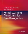 Kernel Learning Algorithms for Face Recognition Image