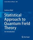 Statistical Approach to Quantum Field Theory Image