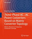 Three-phase AC-AC Power Converters Based on Matrix Converter Topology Image