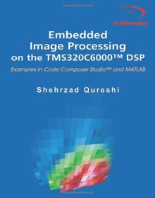 Embedded Image Processing on the TMS320C6000 DSP Image