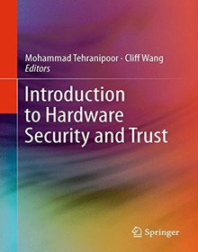 Introduction to Hardware Security and Trust Image