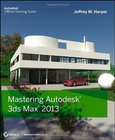 Mastering Autodesk 3ds Max 2013 Image