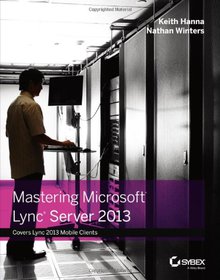 Mastering Microsoft Lync Server 2013 Image