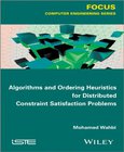 Algorithms and Ordering Heuristics for Distributed Constraint Satisfaction Problems Image