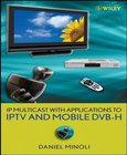 IP Multicast with Applications to IPTV and Mobile DVB-H Image