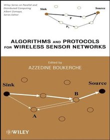 Algorithms and Protocols for Wireless Sensor Networks Image