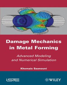 Damage Mechanics in Metal Forming Image