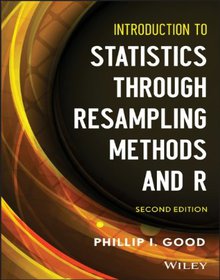 Introduction to Statistics Through Resampling Methods and R Image