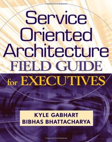 Service Oriented Architecture Field Guide Image