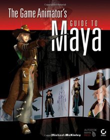 The Game Animator's Guide to Maya Image